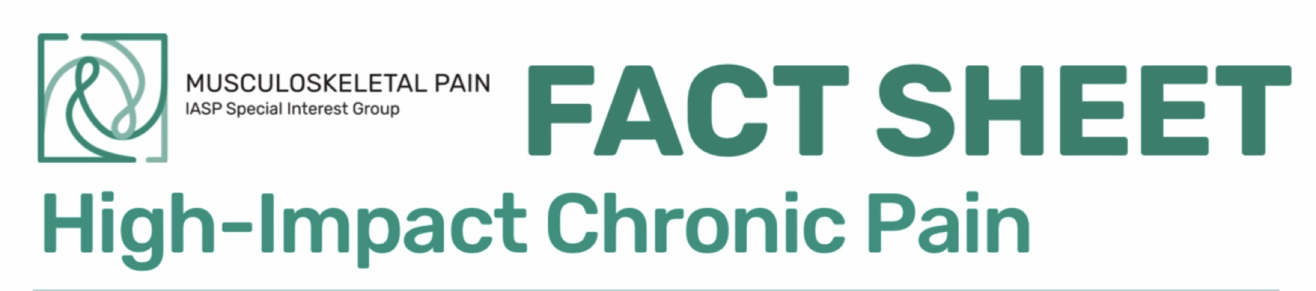 High impact chronic pain fact sheet International Association for the study of pain